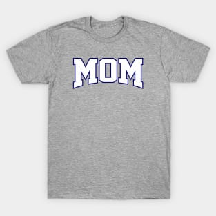 Mom , i love you T-Shirt